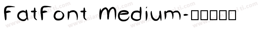 FatFont Medium字体转换